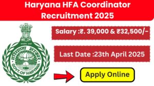 Haryana HFA Coordinator Recruitment 2025