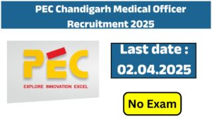 PEC Chandigarh Medical Officer Recruitment 2025