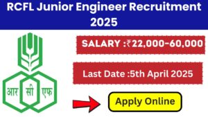 RCFL Junior Engineer Recruitment 2025