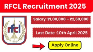 RFCL Recruitment 2025