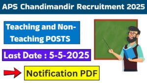 APS Chandimandir Teaching and Non-Teaching Recruitment 2025