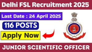 Delhi FSL Junior Scientific Officer Recruitment 2025